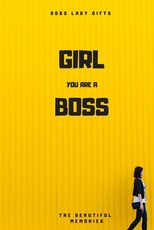 Girl You Are A Boss