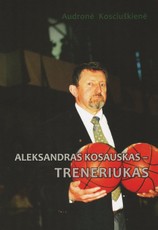 Aleksandras Kosauskas – Treneriukas