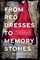 From Red Dresses to Memory Stones