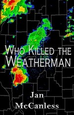 Who Killed the Weatherman