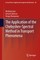 The Application of the Chebyshev-Spectral Method in Transport Phenomena