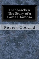 Inchbracken The Story of a Fama Clamosa