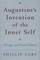 Augustine's Invention of the Inner Self
