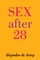 Sex After 28