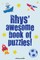 Rhys' Awesome Book Of Puzzles