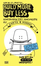 Hartz IV Moebel.com - Möbel selber bauen: DIY-Design für kleines Budget & kreative Wohnideen (Bilinguale Ausgabe: Deutsch/Englisch)