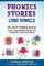 Phonics Stories, Long Vowels