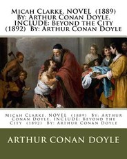 Micah Clarke. NOVEL (1889) By