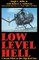 Low Level Hell