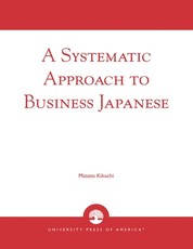 A Systematic Approach to Business Japanese