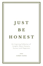 Just Be Honest