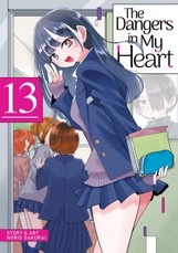 The Dangers in My Heart Vol. 13
