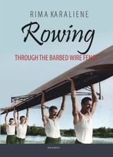 Rowing through the barbed wire fence