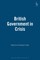 British Government in Crisis