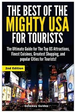 The Best of the Mighty USA for Tourists