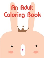 An Adult Coloring Book
