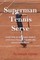 Superman Tennis Serve