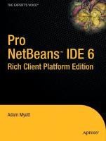 Pro NetBeans IDE 6, Rich Client Platform Edition