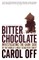 Bitter Chocolate