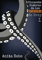 Cincuenta Sombras De Los Tentaculos De Grey - 1