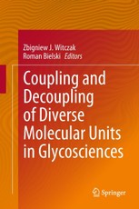 Coupling and Decoupling of Diverse Molecular Units in Glycosciences