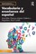 Vocabulario y ensenanza del espanol