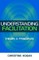 Understanding Facilitation
