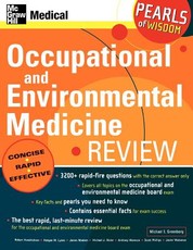 Occupational and Environmental Medicine Review: Pearls of Wisdom