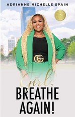 Girl, Breathe Again