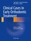 Clinical Cases in Early Orthodontic Treatment