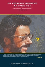 My Personal Memories of Haile Fida