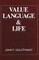 Value, Language and Life