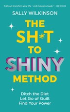 The Sh*t to Shiny Method