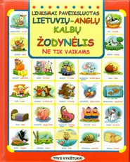 Linksmai paveiksluotas lietuvių – anglų kalbų žodynėlis ne tik vaikams
