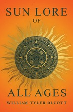 Sun Lore of All Ages