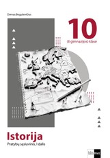 Istorija. Pratybų sąsiuvinis 10 (II gimnazijos) klasei, 1 dalis
