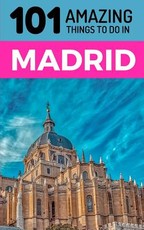 101 Amazing Things to Do in Madrid