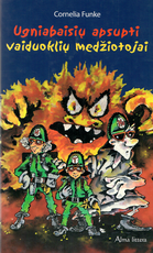 Ugniabaisių apsupti vaiduoklių medžiotojai Ugniabaisių apsupti vaiduoklių medžiotojai