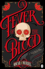 A Fever of the Blood