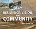 Resilience, Vision, and Community