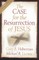 The Case for the Resurrection of Jesus