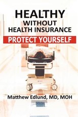 Healthy Without Health Insurance