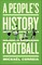 Correia, M: People's History of Football
