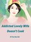 Addicted: Lovely Wife Doesn't Cook