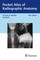 Möller, T: Pocket Atlas of Radiographic Anatomy