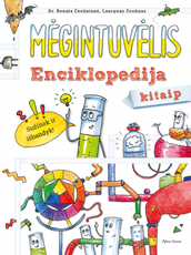 Mėgintuvėlis: enciklopedija kitaip. Sužinok ir išbandyk!