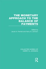 The Monetary Approach to the Balance of Payments  (Collected