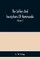 The Letters And Inscriptions Of Hammurabi, King Of Babylon, About B.C. 2200, To Which Are Added A Series Of Letters Of Other Kings Of The First Dynasty Of Babylon. The Original Babylonian Texts, Edited From Tablets In The British Museum, With English Tran