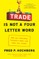 Trade Is Not a Four-Letter Word