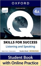 Q: Skills for Success Fourth Edition Level 4 Listening and Speaking Student Book A with Online Practice